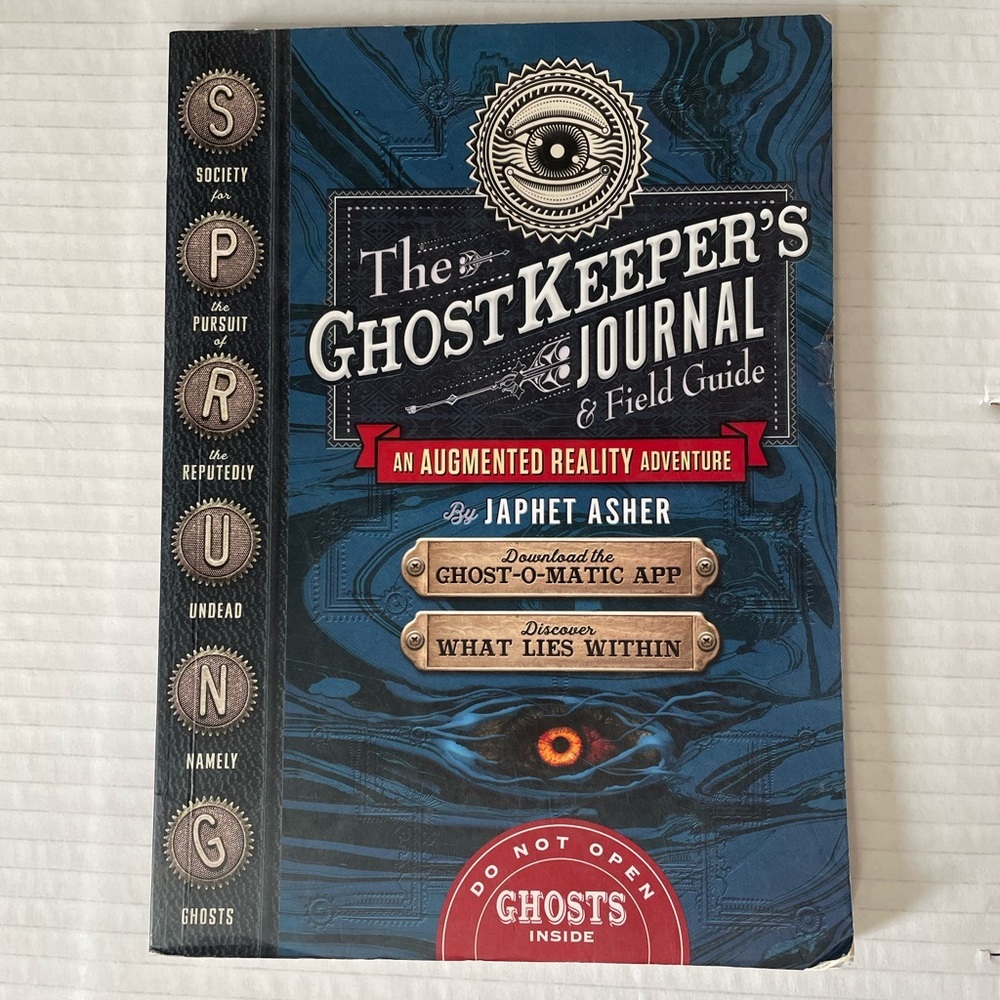 The Ghost Keeper's Journal & Field Guide: An Augmented Reality Adventure, New